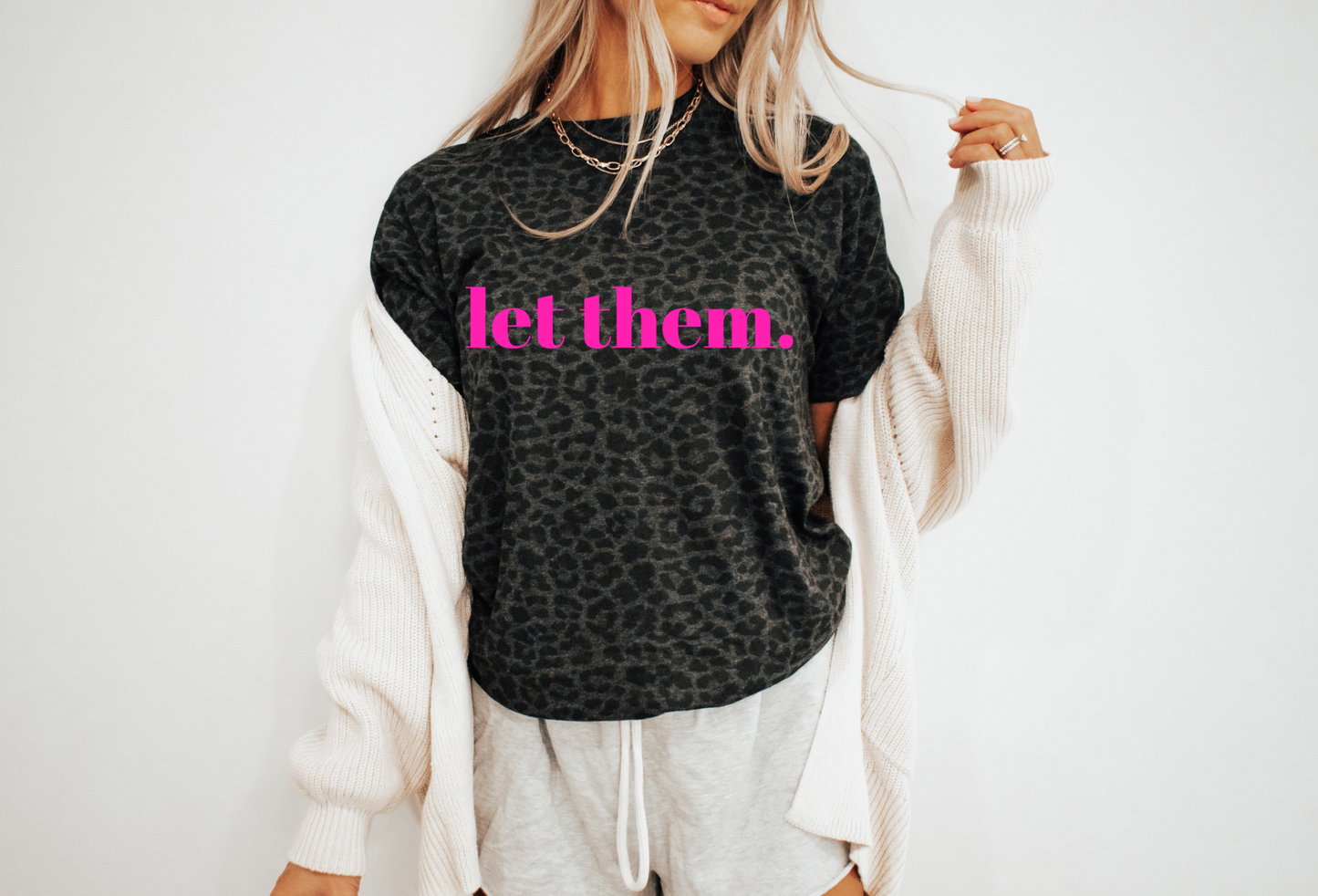 Let them. Tee