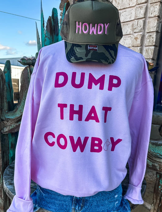 Dump that cowboy sweatshirt